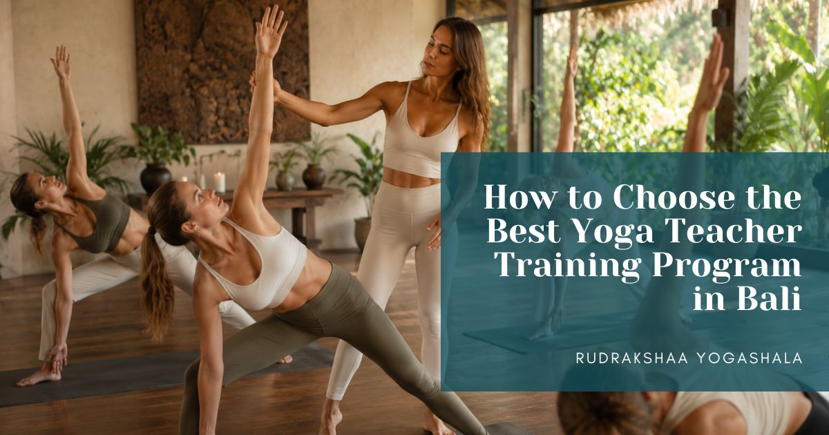 How to Choose the Best Yoga Teacher Training Program in Bali